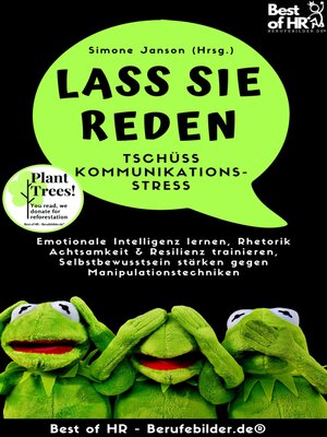 cover image of Lass Sie reden! Tschüss Kommunikations-Stress